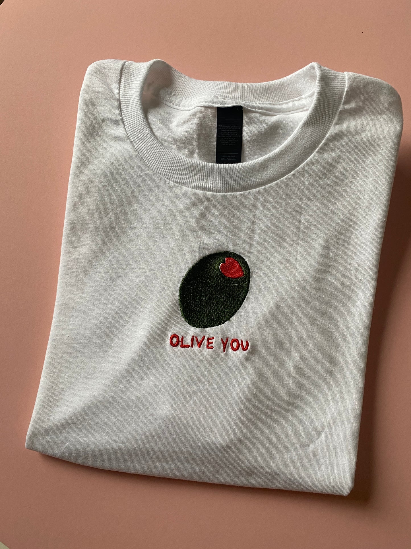 Olive you Embroidered Tshirt