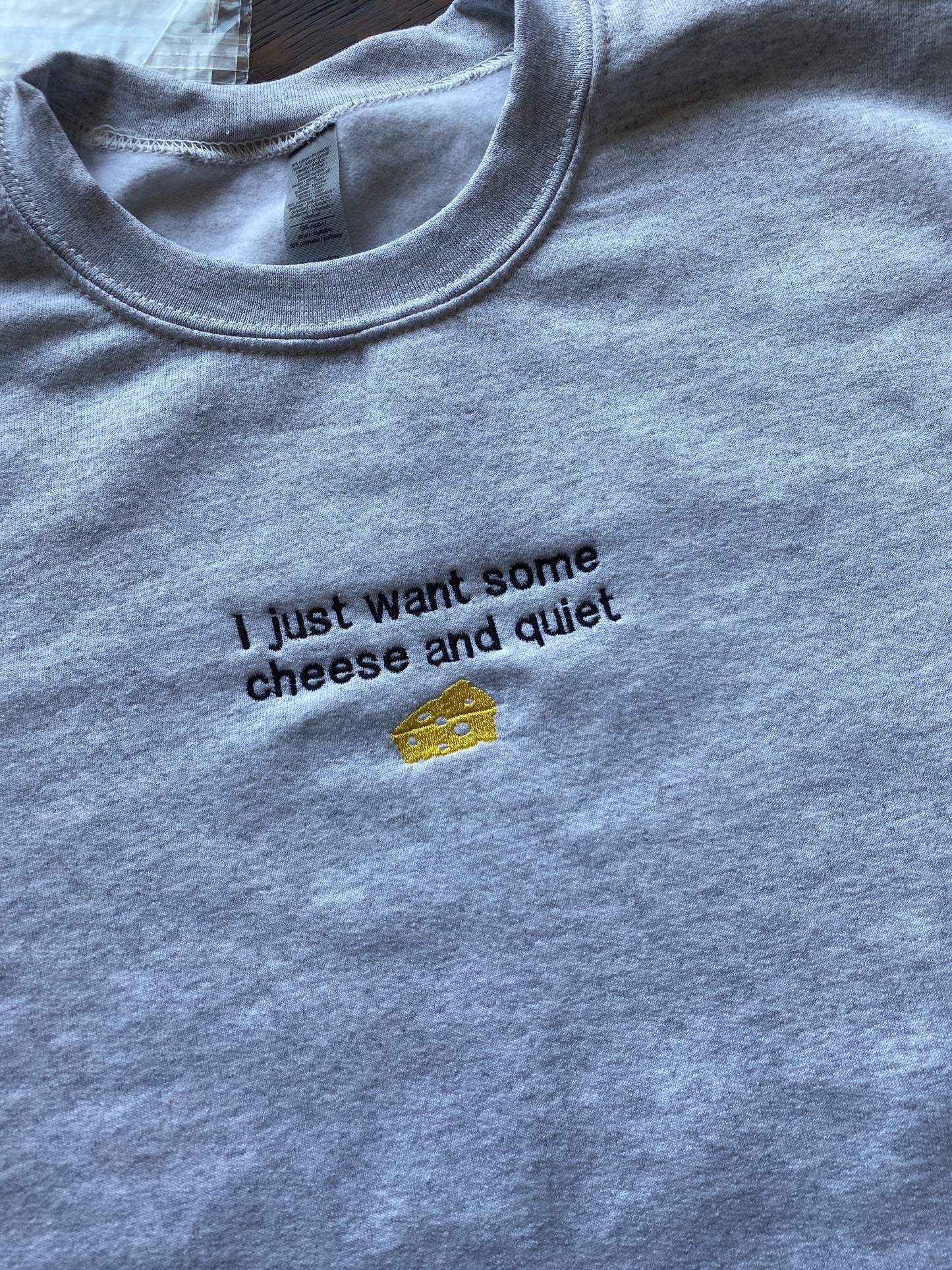 Cheese and Quiet Embroidered Sweatshirt