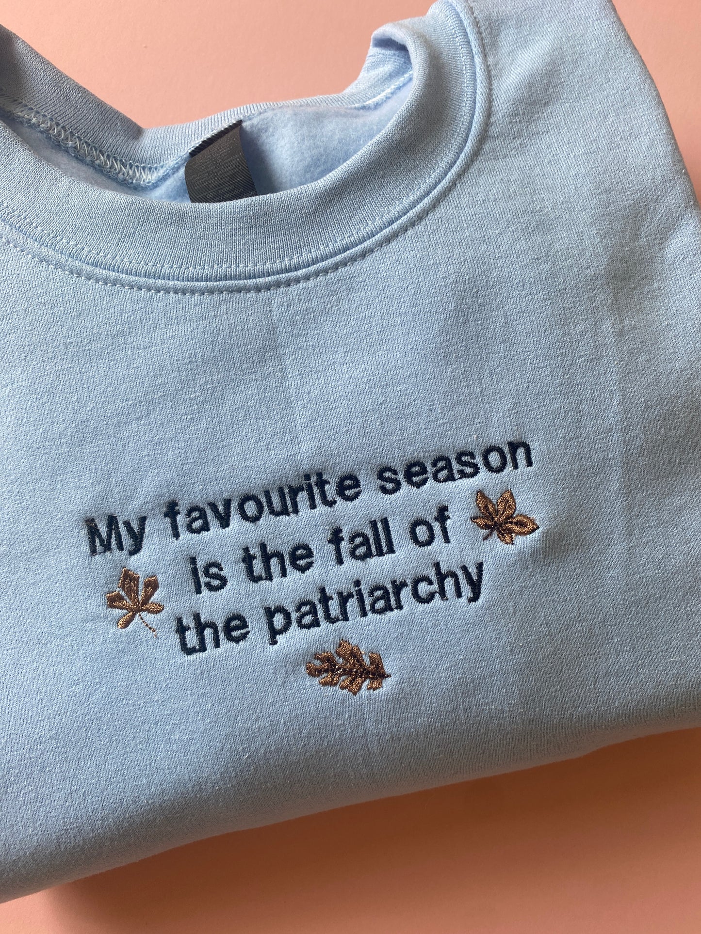 Fall of the Patriarchy Embroidered Sweatshirt