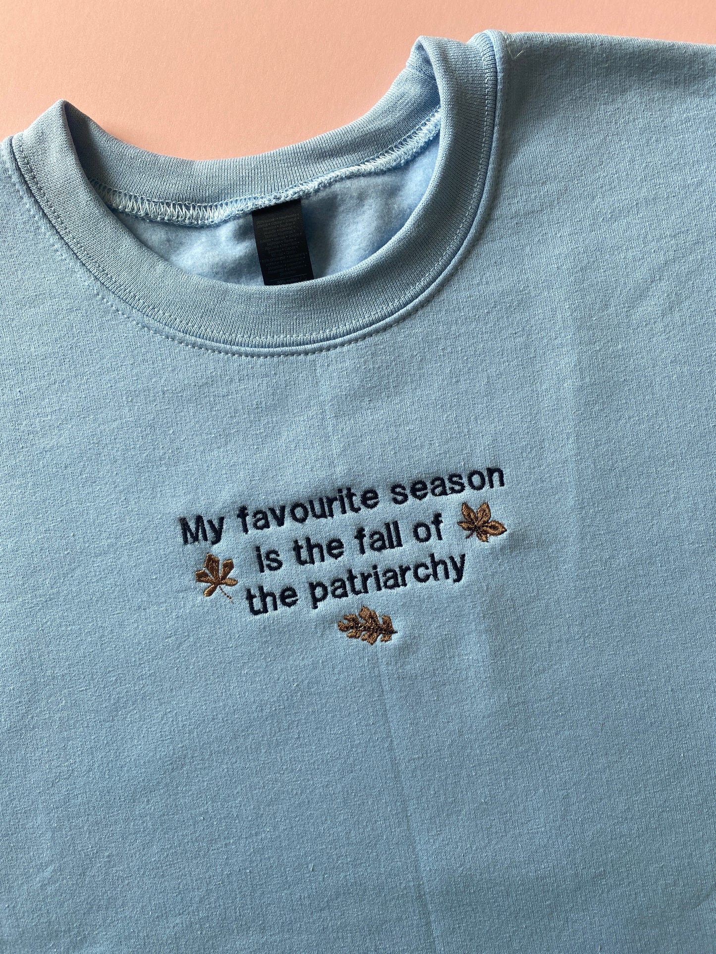 Fall of the Patriarchy Embroidered Sweatshirt
