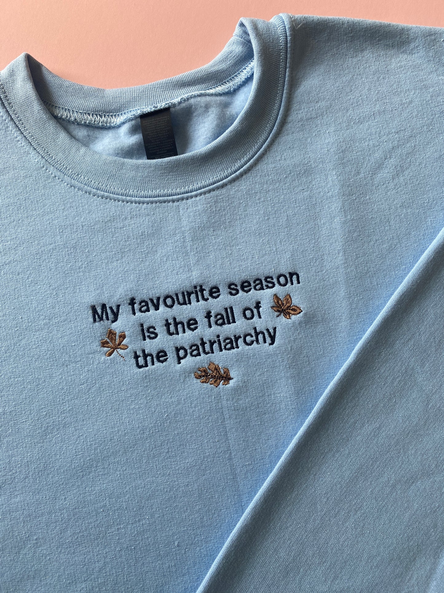 Fall of the Patriarchy Embroidered Sweatshirt
