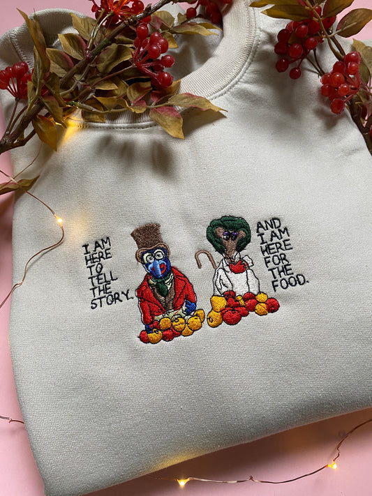 Here for the story and the food Embroidered Sweatshirt