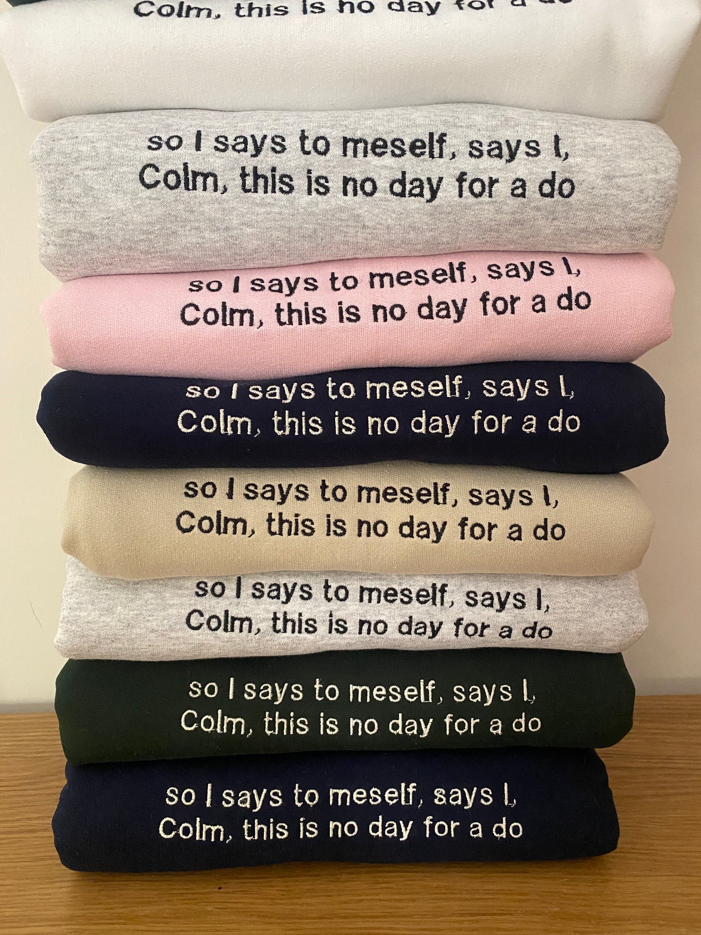 So I says to meself Embroidered Sweatshirt