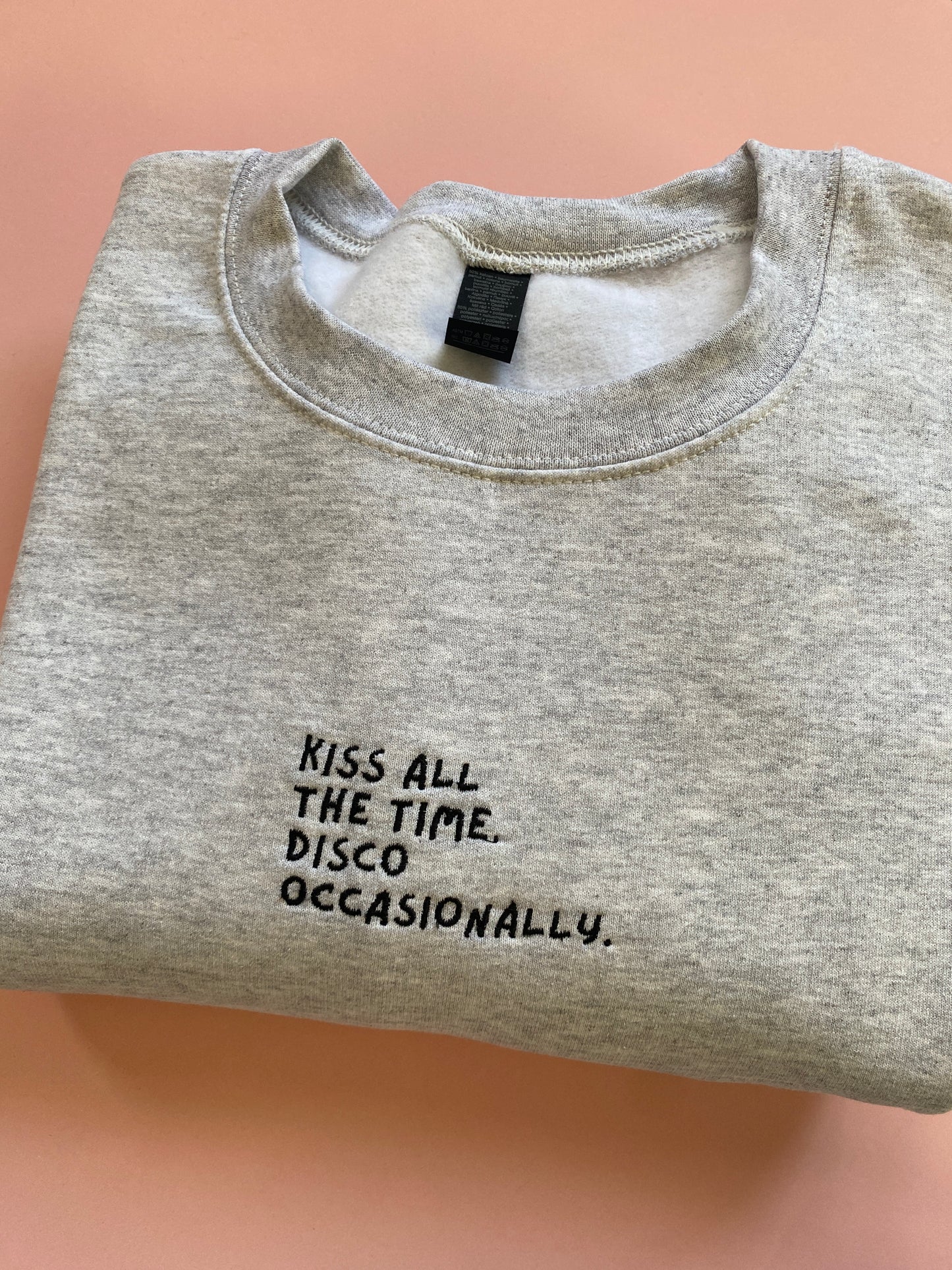 Kiss all the time Embroidered Sweatshirt