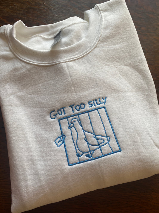 Got too silly embroidered sweatshirt